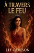 À travers le feu - Bild 1