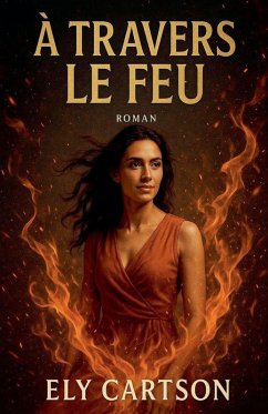 À travers le feu - Cartson, Ely