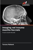Imaging nel trauma maxillo-facciale