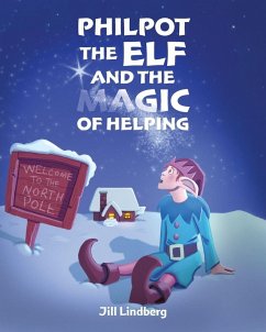 Philpot the Elf and the Magic of Helping - Lindberg, Jill
