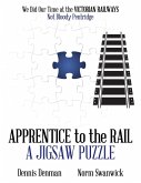 Apprentice to the Rail