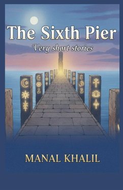 The Sixth Pier - Khalil, Manal