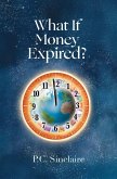 What If Money Expired?