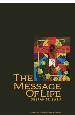 The Message of Life - Deepak Mammen Babu