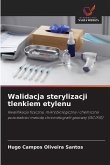 Walidacja sterylizacji tlenkiem etylenu