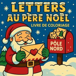 Lettres au Père Noël - Livre de coloriage - Martin, Chris