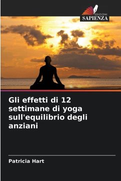 Cover Gli effetti di 12 settimane di yoga sull'equilibrio degli anziani