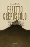 Effetto Crepuscolo (eBook, ePUB)