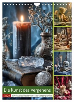 Cover Die Kunst des Vergehens (Wandkalender 2026 DIN A4 hoch), CALVENDO Monatskalender