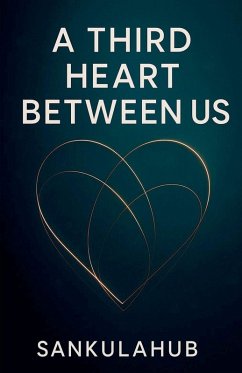 A Third Heart Between Us - Sankulahub