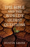 The Bible and the World's Oldest Questions