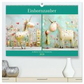 Einhornzauber. Liebliche Unicorn-Weisheiten (hochwertiger Premium Wandkalender 2026 DIN A2 quer), Kunstdruck in Hochglanz