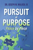 Pursuit of Purpose Pursuit of Purpose
