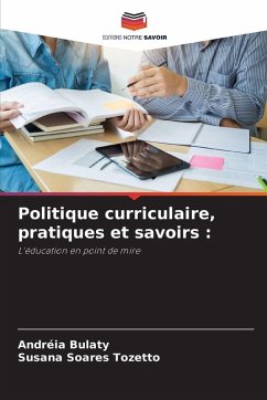Cover Politique curriculaire, pratiques et savoirs :