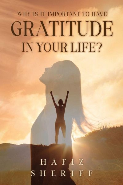 Why Is it Important to Have Gratitude in Your Life? Why Is it Important to Have Gratitude in Your Life?
