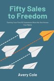 Fifty Sales to Freedom