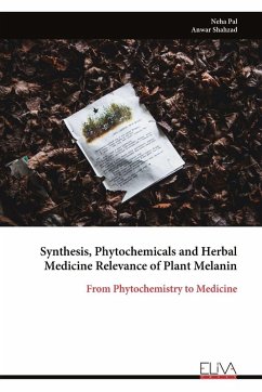 Cover Synthesis, Phytochemicals and Herbal Medicine Relevance of Plant Melanin