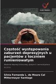Cz¿sto¿¿ wyst¿powania zaburze¿ depresyjnych u pacjentów z toczniem rumieniowatym Cz¿sto¿¿ wyst¿powania zaburze¿ depresyjnych u pacjentów z toczniem rumieniowatym