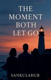 The Moment Both Let Go