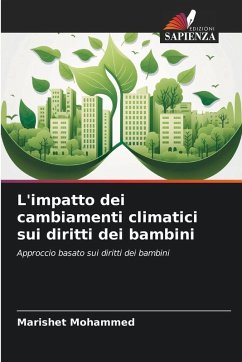 L'impatto dei cambiamenti climatici sui diritti dei bambini - Mohammed, Marishet L'impatto dei cambiamenti climatici sui diritti dei bambini - Mohammed, Marishet