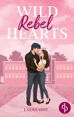 Wild Rebel Hearts   Ein spicy Forbidden Lovers Liebesroman