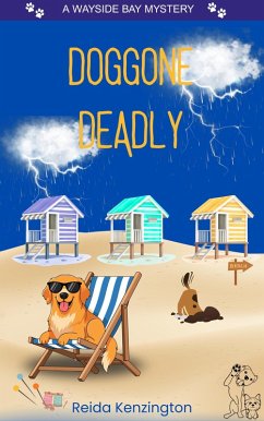Doggone Deadly (A Wayside Bay Mystery, #3) (eBook, ePUB) - Kenzington, Reida