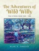 The Adventures of Wild Willy (eBook, ePUB)
