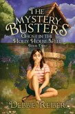 Ghost in the Holly House Well (The Mystery Busters, #2) (eBook, ePUB)