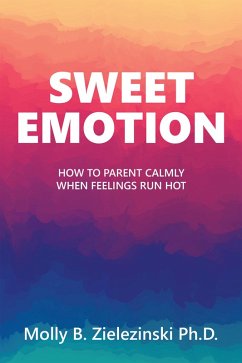 SWEET EMOTION (eBook, ePUB) - Zielezinski, Molly B.