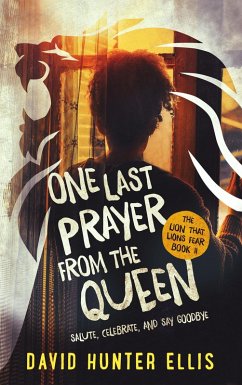 Cover One Last Prayer From The Queen (The Lion That Lions Fear, #2) (eBook, ePUB)