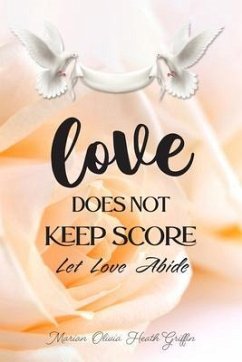 Cover LOVE DOES NOT KEEP SCORE (eBook, ePUB)