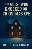 The Guest Who Knocked on Christmas Eve (eBook, ePUB)