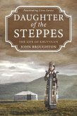 Daughter of the Steppes (eBook, ePUB)