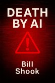 Death by AI (eBook, ePUB) Death by AI (eBook, ePUB)