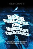 Beer Burlocks and Whiskey Chasers (eBook, ePUB) Beer Burlocks and Whiskey Chasers (eBook, ePUB)