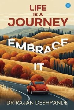 Cover Life is a Journey-Embrace it (eBook, ePUB)