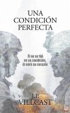 UNA CONDICIÓN PERFECTA (eBook, ePUB) UNA CONDICIÓN PERFECTA (eBook, ePUB)