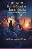 Continuum: Nossas Primeiras Tantas Histórias (eBook, ePUB)