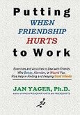 Putting WHEN FRIENDSHIP HURTS to Work (eBook, ePUB)