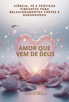Cover Amor Que Vem De Deus (eBook, ePUB)