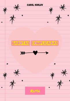 Garotas Complicadas (eBook, ePUB) - Korlov, Carol