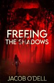 Freeing the Shadows (eBook, ePUB)