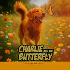 Charlie & the Butterfly (eBook, ePUB)