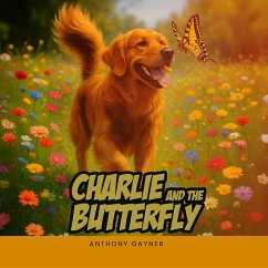 Charlie & the Butterfly (eBook, ePUB) - Gayner, Anthony