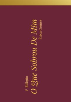 O Que Sobrou De Mim (eBook, ePUB) - Gomes, Érica