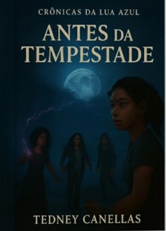 Antes Da Tempestade (eBook, ePUB) - Canellas, Tedney