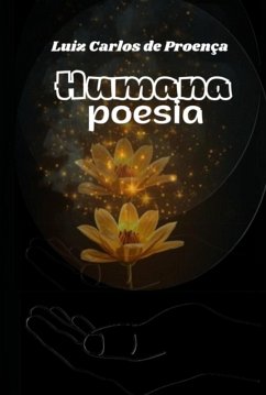 Humana Poesia (eBook, ePUB) - de Proença, Luiz Carlos