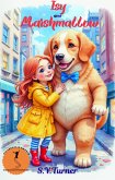 Isy and MarshMallow (eBook, ePUB)