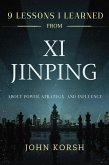 9 Lessons I Learned from Xi Jinping about Power, Strategy, and Influence (eBook, ePUB)
