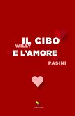 Il cibo e l'amore (eBook, ePUB)